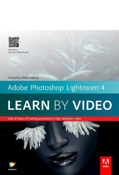 Video2Brain - Adobe Photoshop Lightroom 4: Learn by Video (included Exercise Files) Video2Brain - Adobe Photoshop Lightroom 4: Learn by Video (included Exercise Files)