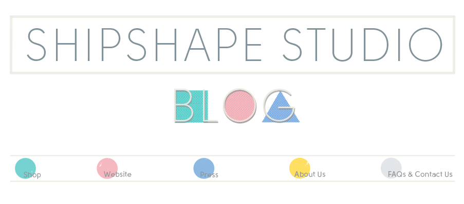 Shipshape Studio blog: craft and design