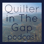 Quilter in The Gap Podcast